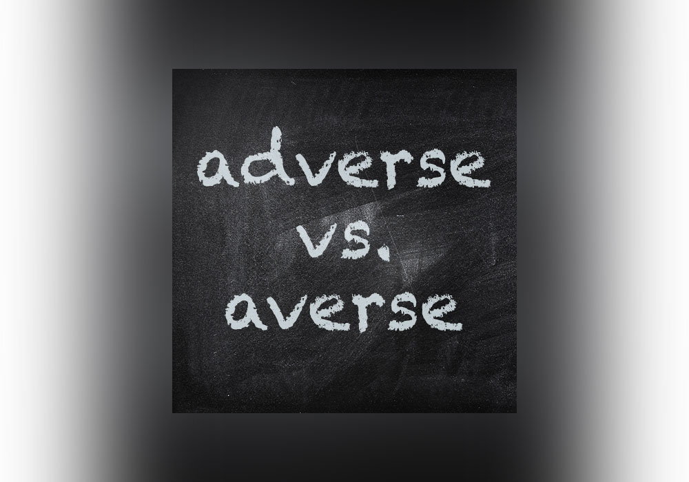 What s The Difference Between Adverse And Averse Everything After Z 