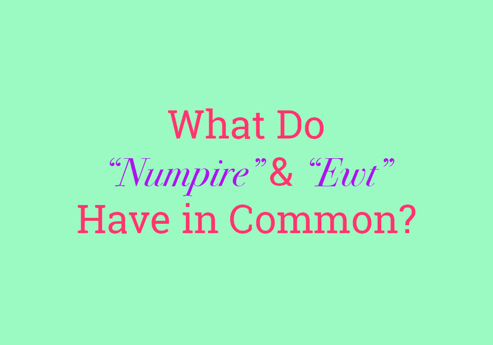 what-do-numpire-and-ewt-have-in-common-dictionary