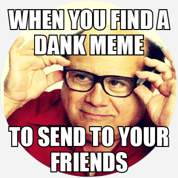 What Is A Dank Meme? Funny You Should Ask… (47 Dank Memes)