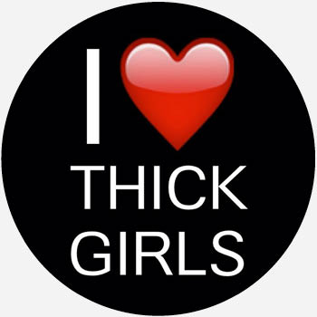 thick girls Meaning & Origin