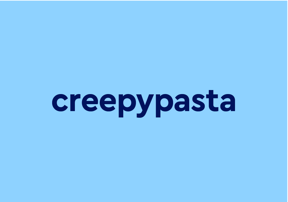Creepypasta - Scary Stories and Original Horror Fiction