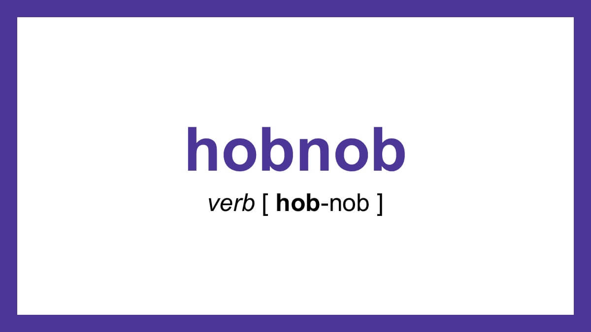 word-of-the-day-hobnob-dictionary