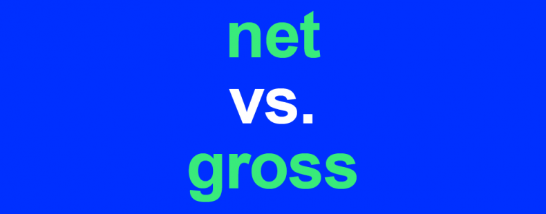 Gross vs. Net: Understand The Difference