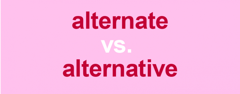 alternate-vs-alternative-are-they-synonyms-dictionary