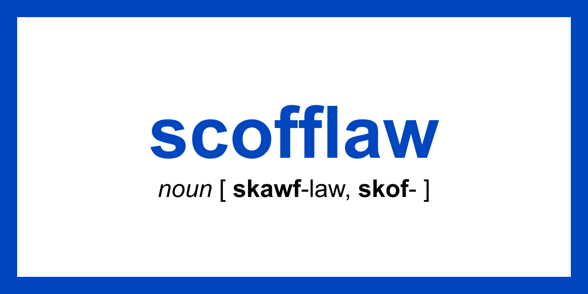 Word of the Day - scofflaw | Dictionary.com