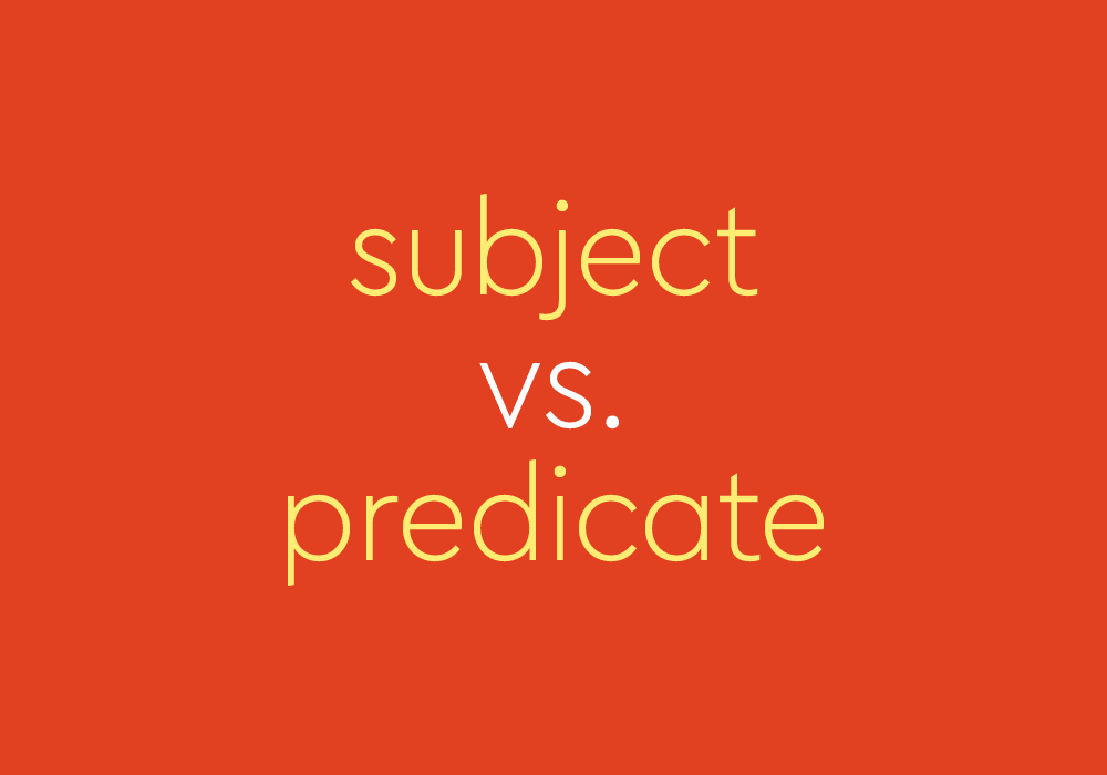 Identifying Subject & Predicate in Sentences | Thesaurus.com
