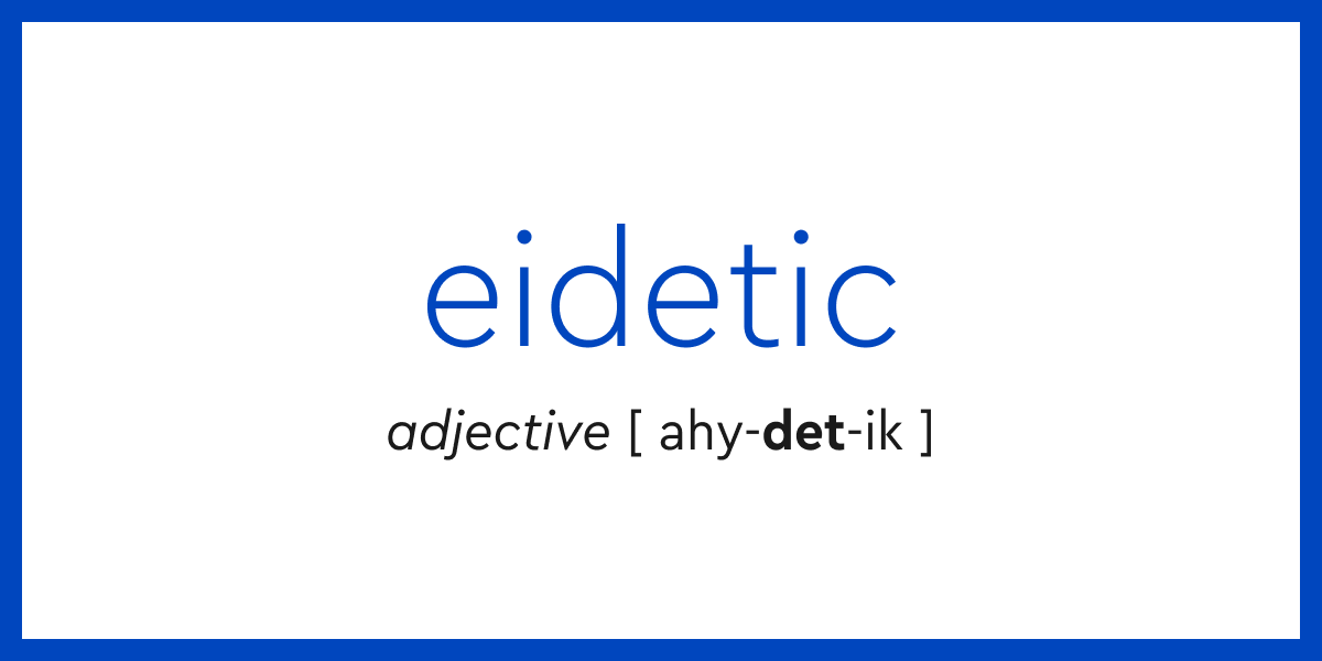 define eidetic