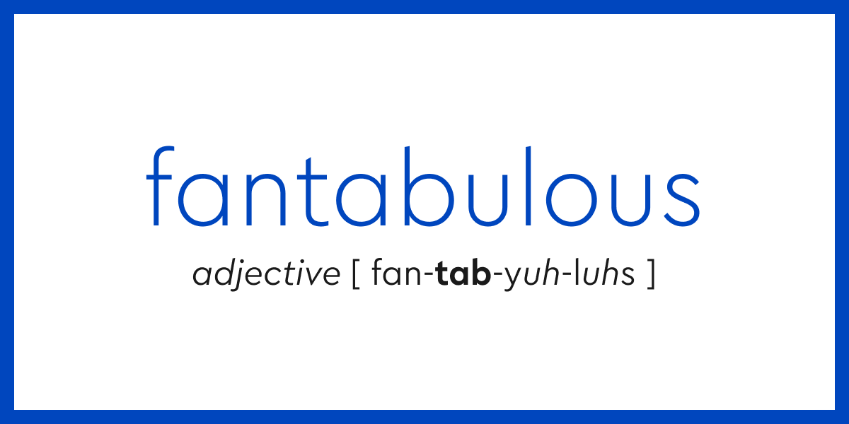 word-of-the-day-fantabulous-dictionary