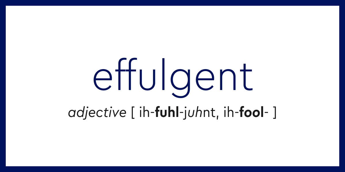 Word Of The Day Effulgent Dictionary Com