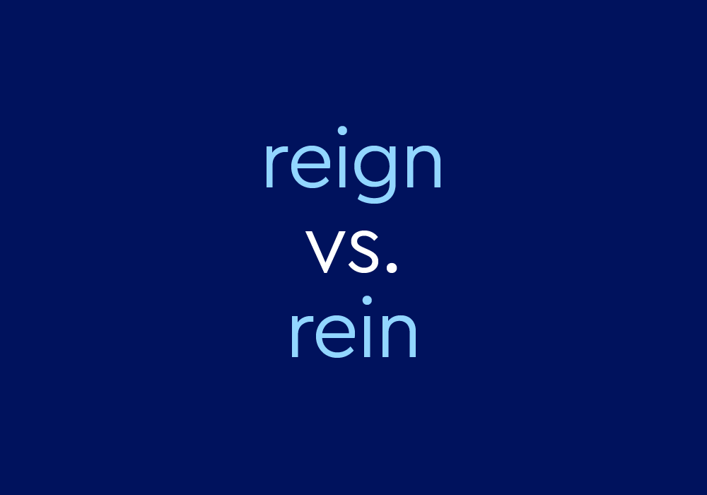 Reign Vs Rein What S The Difference Dictionary Com