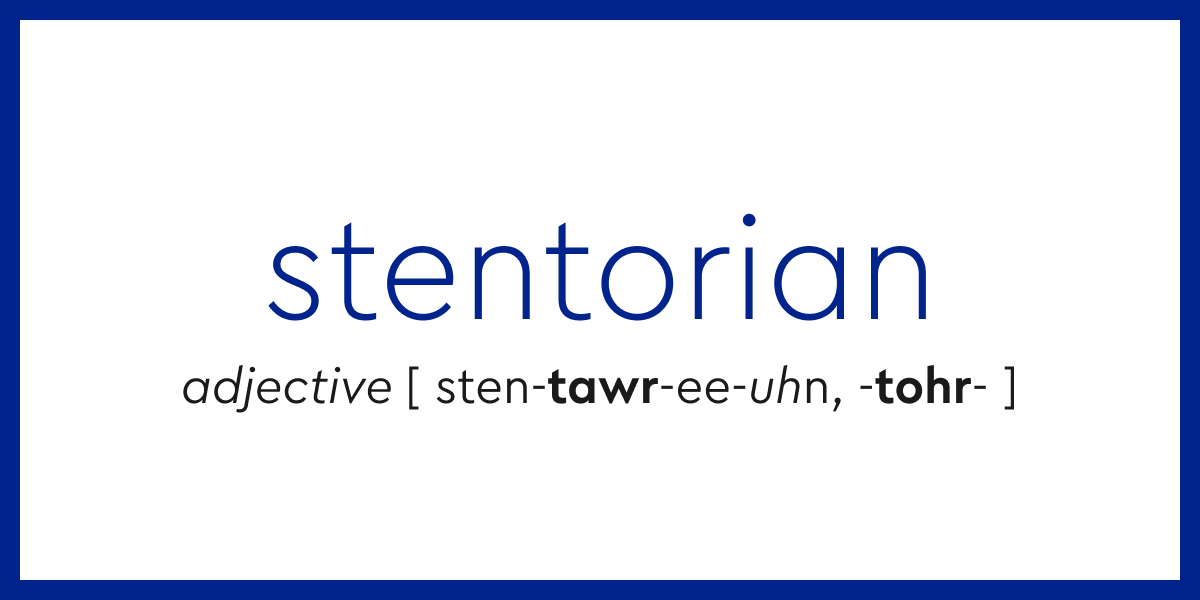 word-of-the-day-stentorian-dictionary