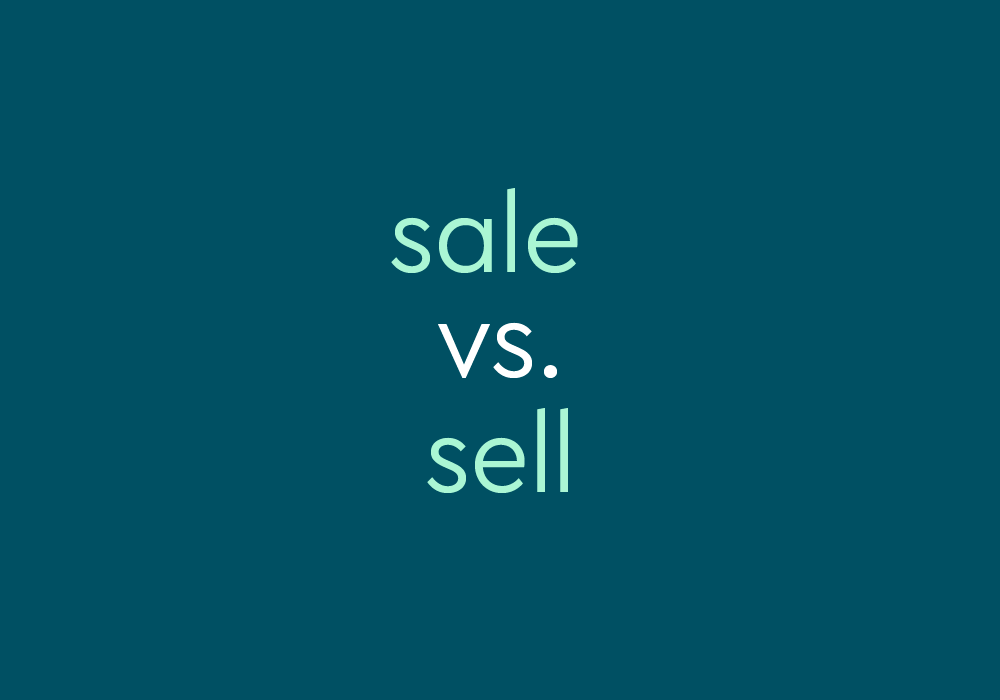 Sale vs Sell: What's the Difference?