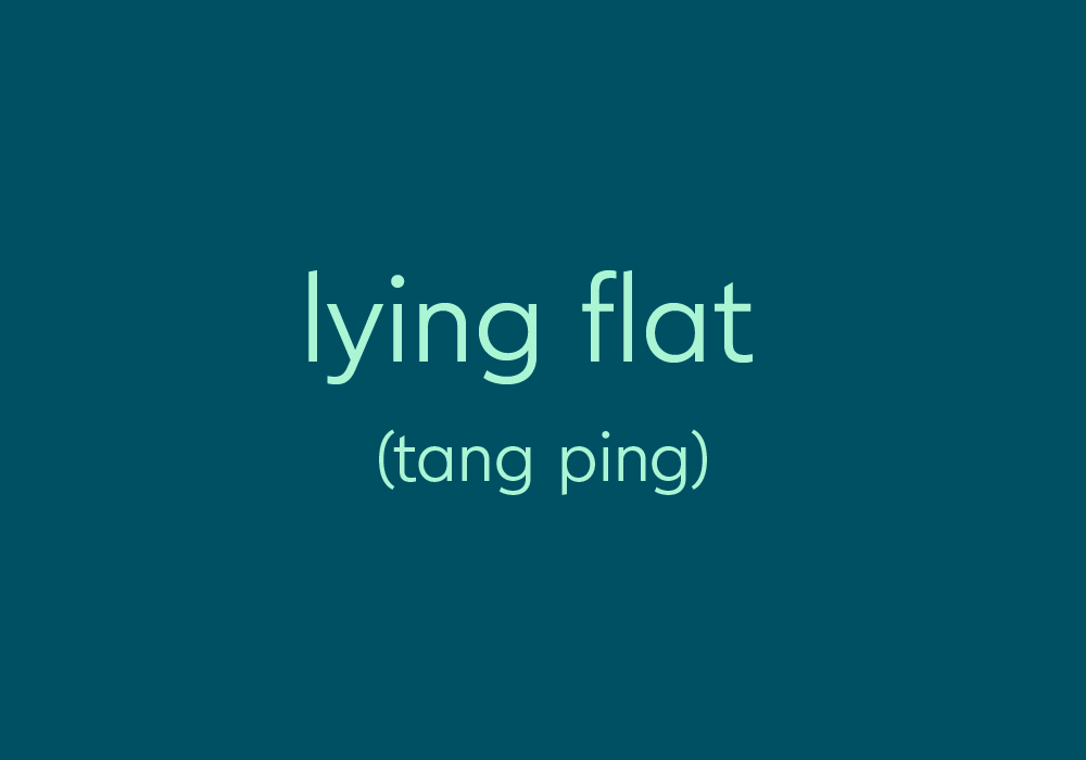 Lying Flat tang Ping Meaning Politics By Dictionary