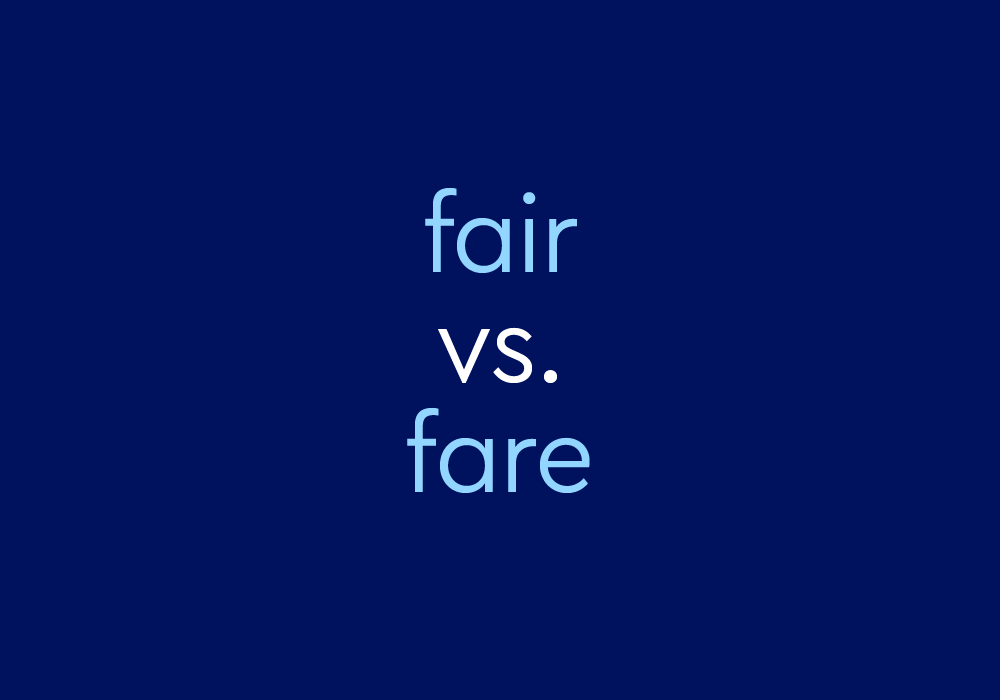  Fair Vs Fare What s The Difference Dictionary