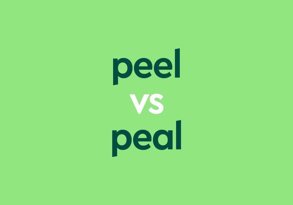  Peal Or Peel What s The Difference Dictionary