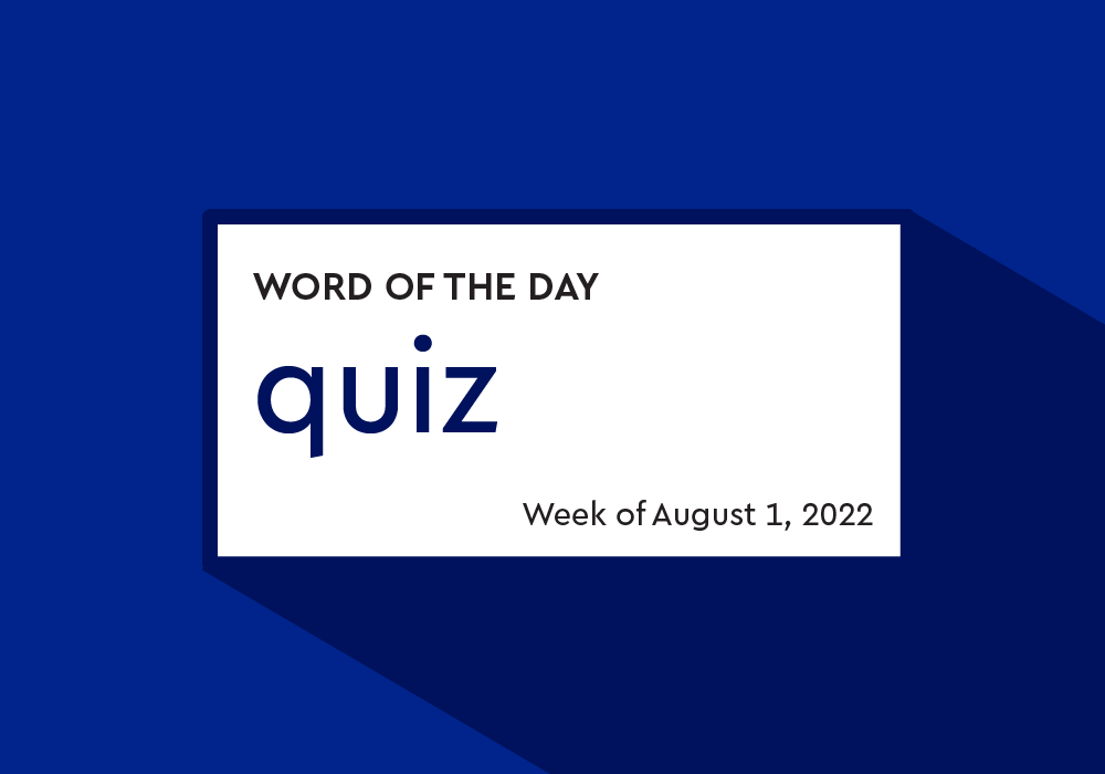 word-of-the-day-quiz-august-1-7-2022-dictionary