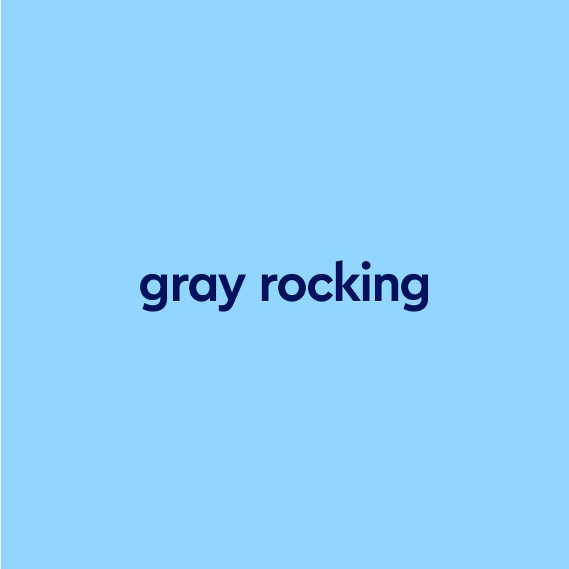 Gray Rocking Meaning Pop Culture By Dictionary