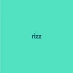 Rizz: Meaning, Examples of How To Use - Parade