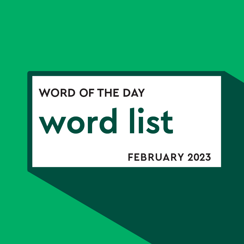 Word Of The Day Word List: February 2023