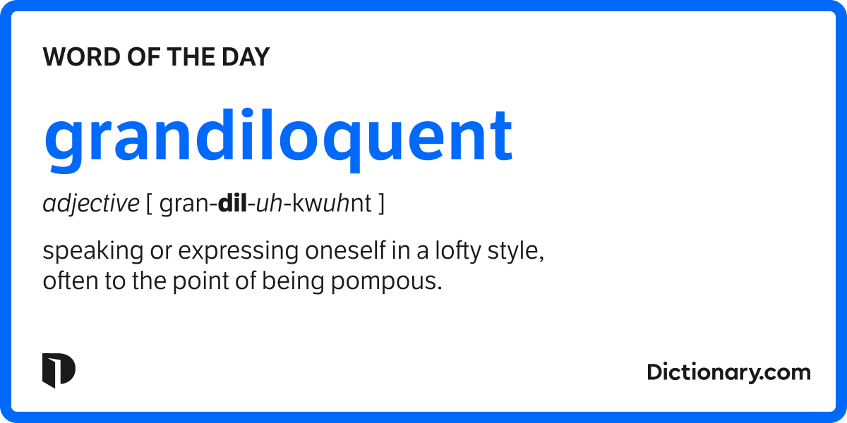 Word of the Day grandiloquent