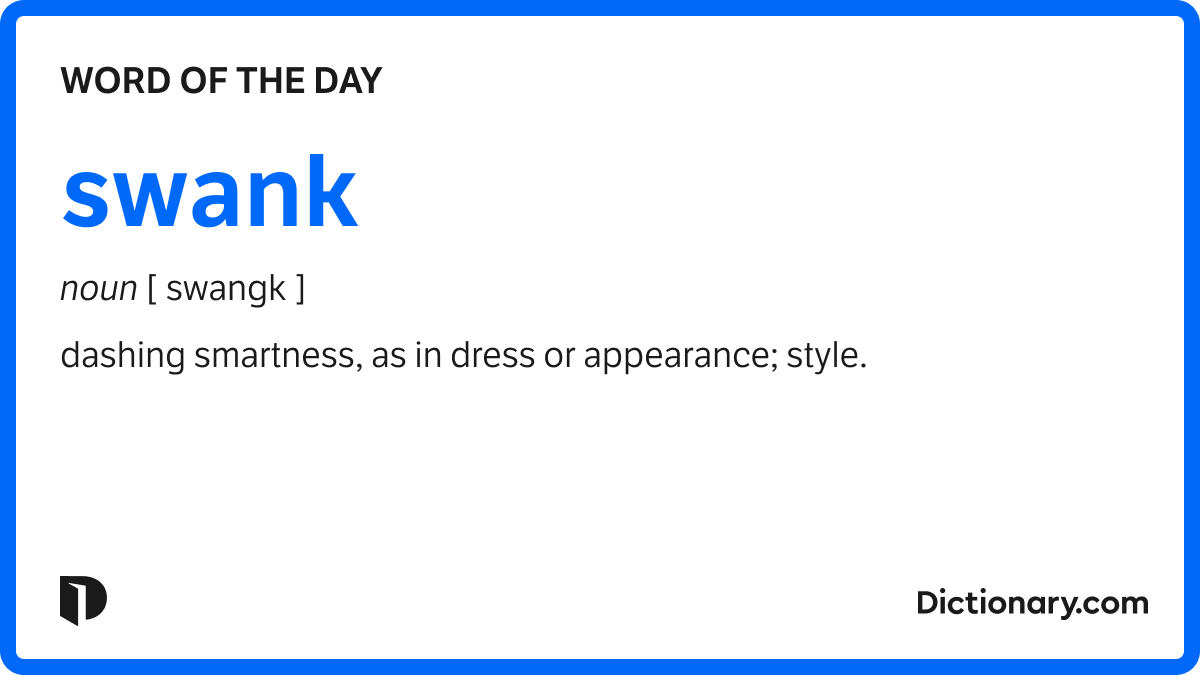 Word of the Day - swank | Dictionary.com